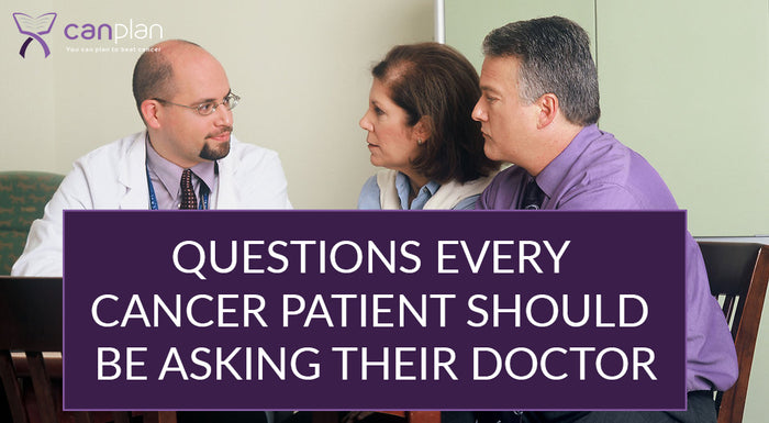 Questions Every Cancer Patient Should Ask Their Doctor