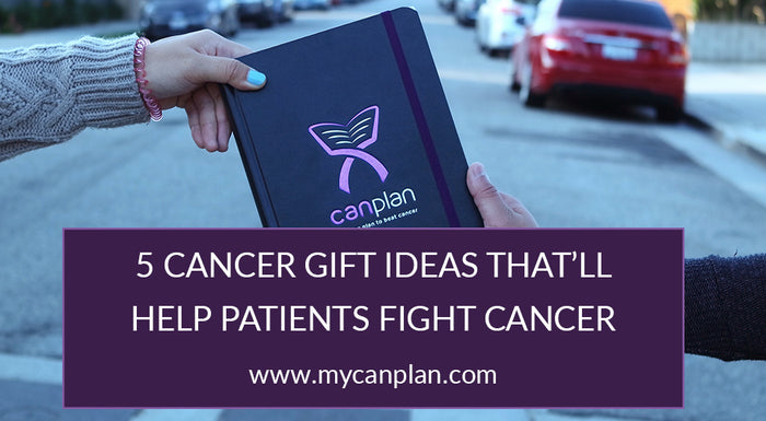 5 Cancer Gifts Ideas That'll Save A Patient's Life