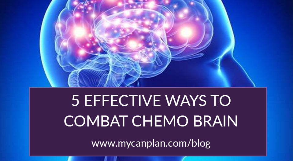 5 Effective Ways To Combat Chemo Brain